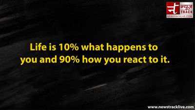 Life is 10% what happens to you