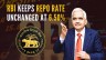 RBI Keeps Repo Rate Unchanged at 6.5% Amid Inflation and Growth Challenges