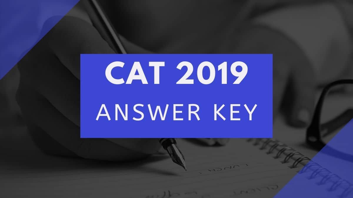 CAT 2019: Raise questions against answer key, today is the last day