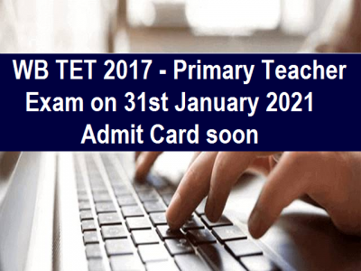 WB TET 2021 Admit Card released at official website, download here