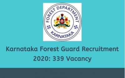 Karnataka Forest Department के  339 पदों पर निकली भर्तियां, जल्द करें आवेदन