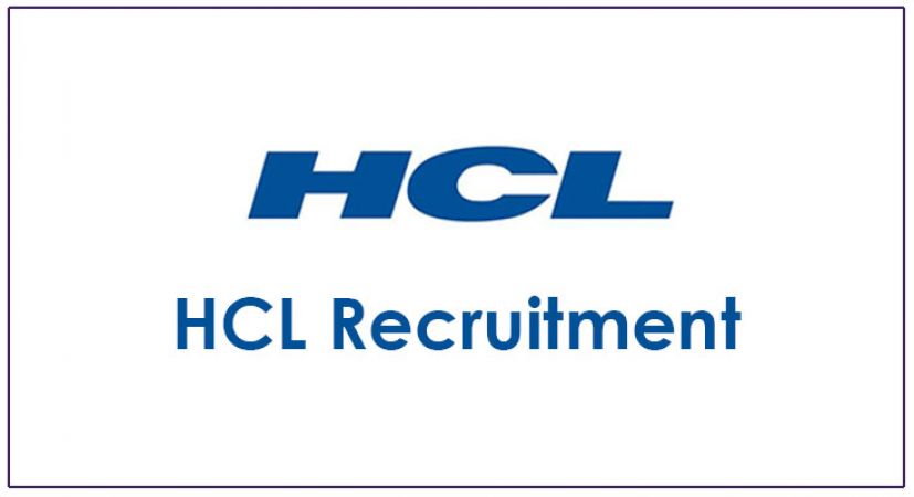 HCL भर्ती : 5वीं पास के लिए निकली नौकरी, 18 हजार रु है सैलरी