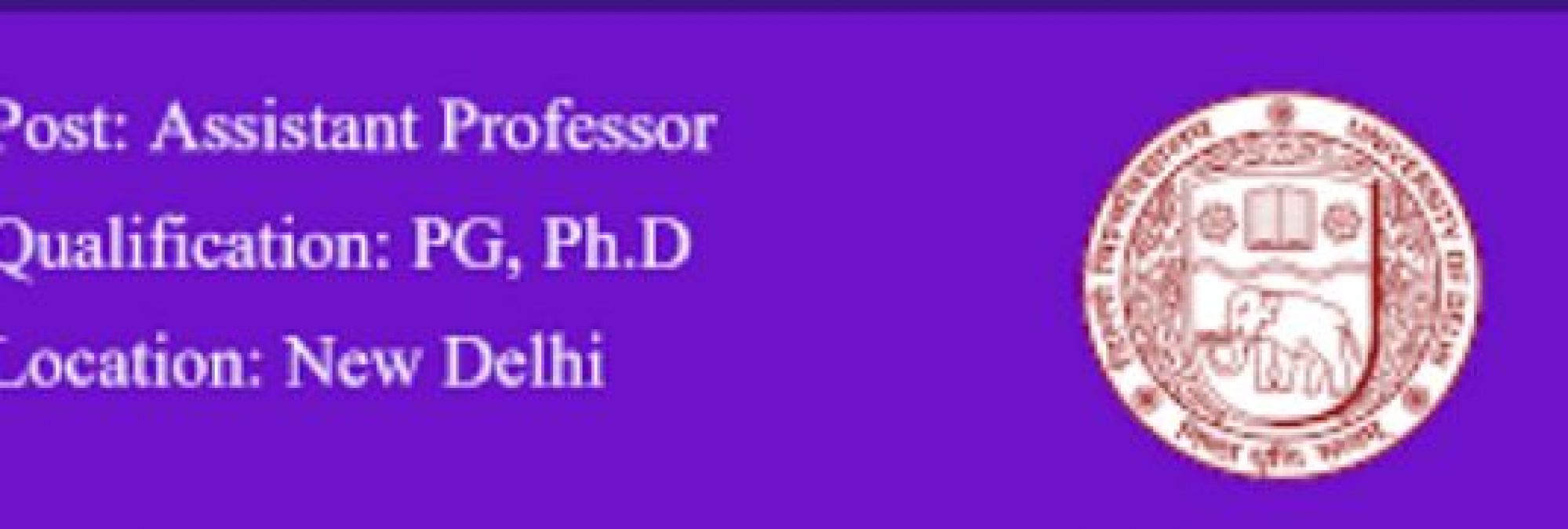 Recruitment for the post of Assistant Professor in Delhi University, here's last date
