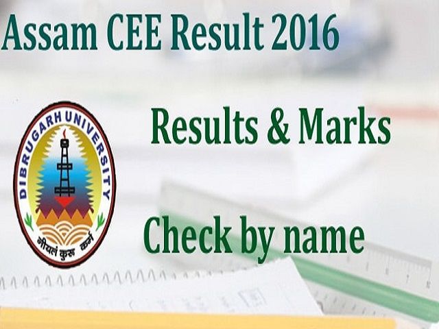 असम: CEE 2016  के नतीजे किये गए जारी