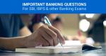 आने वाली बैंकिंग परीक्षाओं के लिए उपयोगी - बैंकिंग प्रश्न प्रणाली