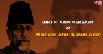 Here are interesting things which you should know on birth anniversary of Abul kalam Azad...