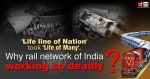 'Life line of Nation' took 'Life of Many'. Why rail network of India working so deadly?