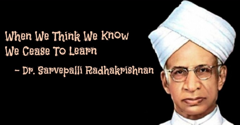 Know the 10 famous quotes of Dr. Sarvepalli Radhakrishnan on his 43rd Death Anniversary