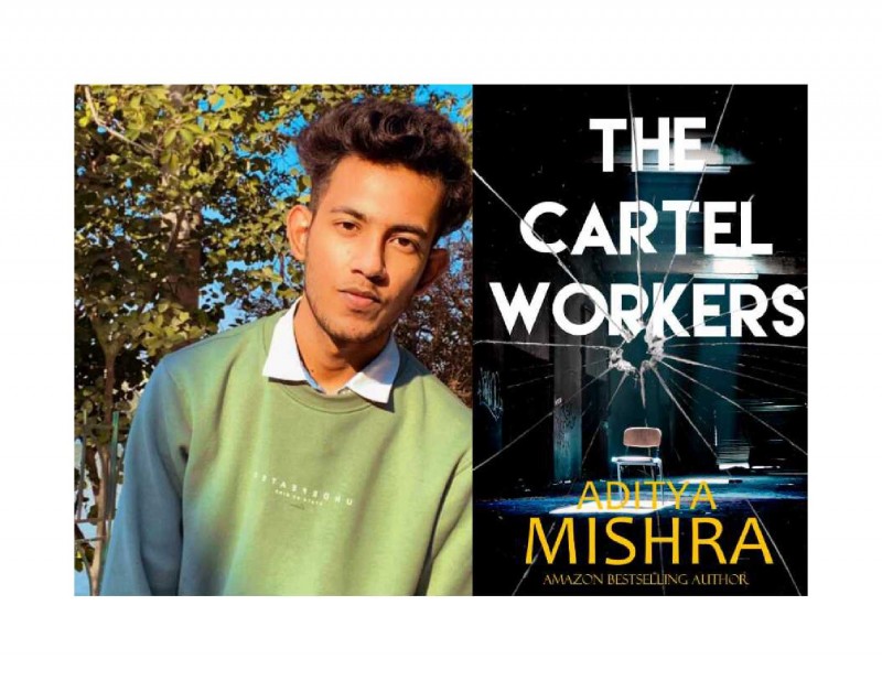 “The Cartel Workers” becomes a National Bestseller, making Aditya Mishra the Youngest National Bestselling Author of the Country