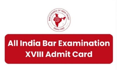 AIBE 18 Admit Card 2023 Now Ready for Download on This Site, Check Here