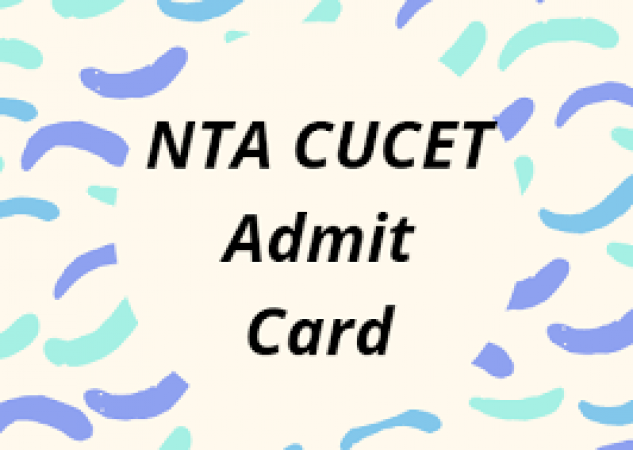 CUCET admit card 2021 released, download at NTA portal