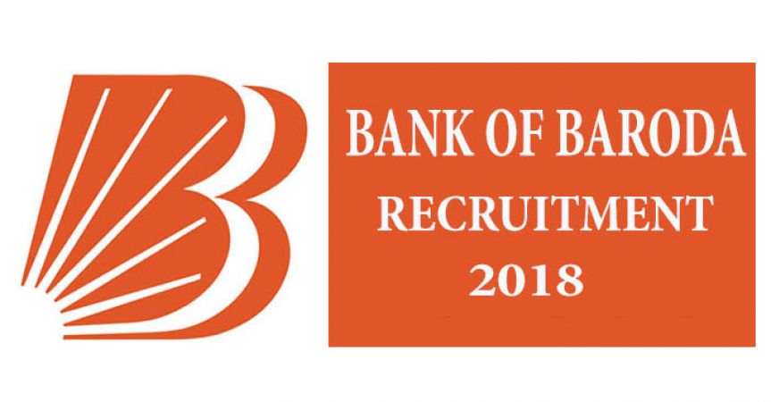 Bank of Baroda Recruitment 2018: Vacancies for Senior Relationship Manager & More