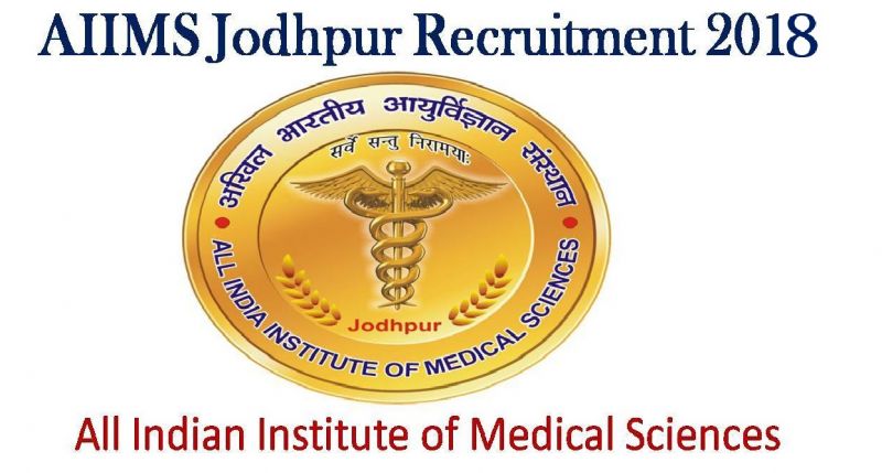 AIIMS Jodhpur Recruitment 2018: Vacancy of Junior Resident Posts