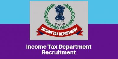 ITD Recruitment 2018: Great Opportunity for Job at Income Tax Department, Apply Soon