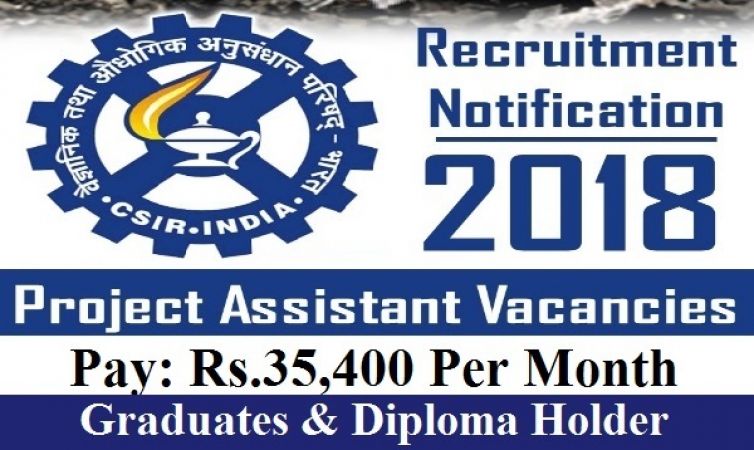 CIMFR Recruitment 2018: Opportunity to become Project Assistant with great salary offer