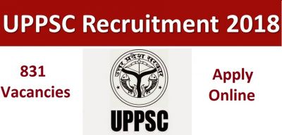 UPPSC Recruitment 2018: get full information related to the application here