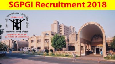 SGPGI Recruitment 2018: Apply for Posts of Sister Grade-II