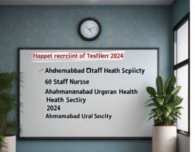 Ahmedabad Urban Health Society Recruitment 2024: Apply for 60 Staff Nurse Vacancies