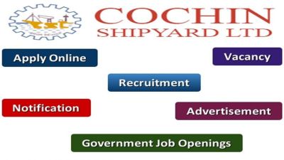 Job vacancy on three posts in Cochin Shipyard limited