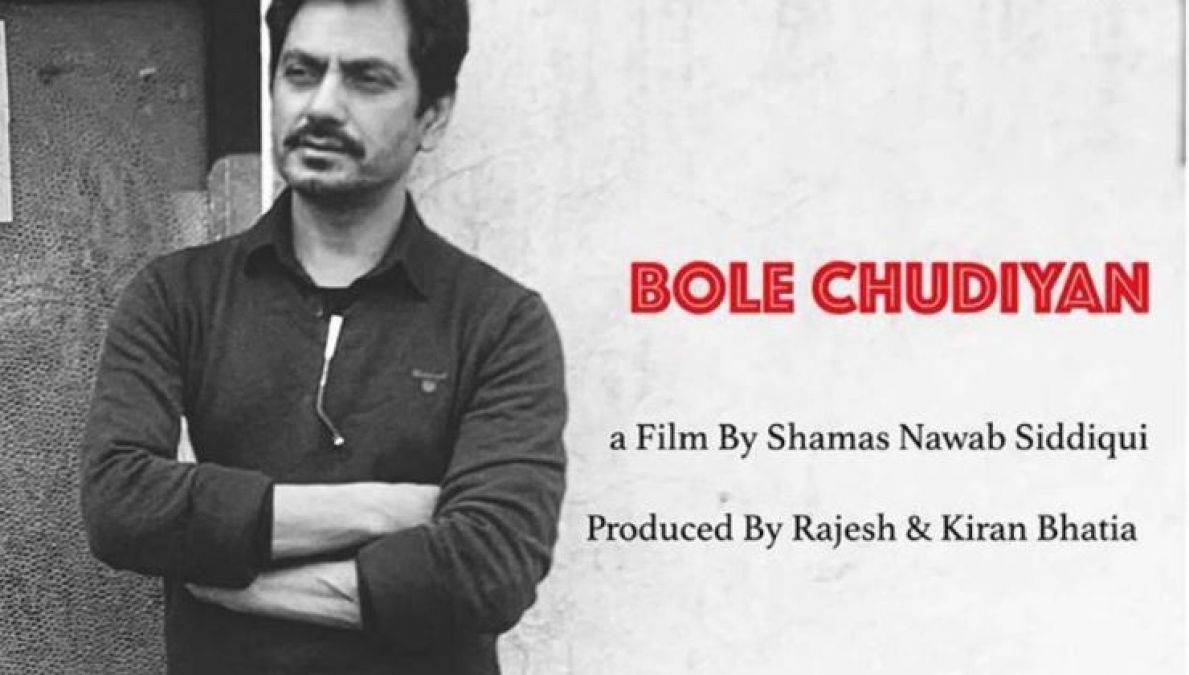 Bole Chudiyan: Villain's entry into Nawaz's film, This South Actor to enter!