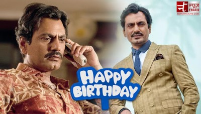 Learn the journey of Nawazuddin Siddiqui's film career and struggle on his birthday