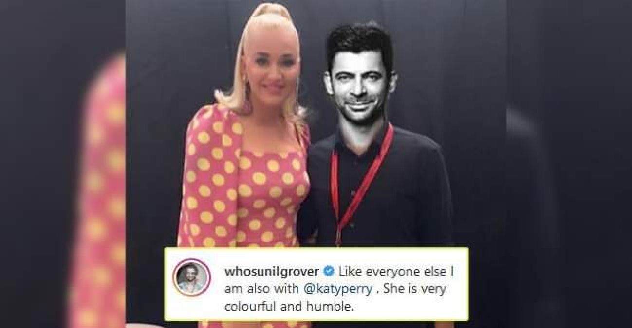 Sunil Grover shares his picture with Katy Perry