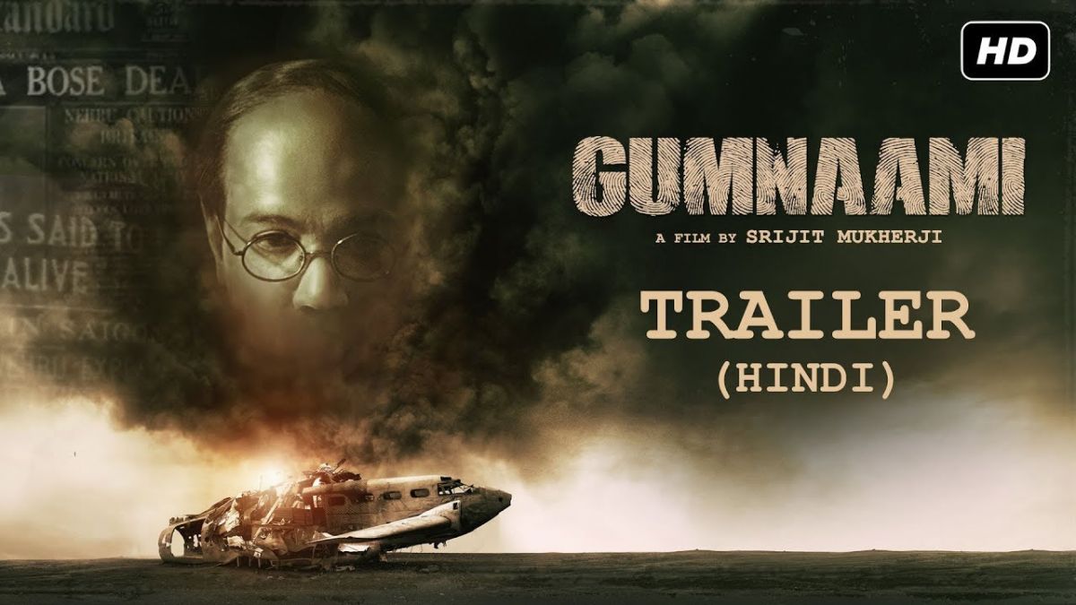 नेताजी सुभाष चंद्र बोस पर आधारित फिल्म Gumnaami का ट्रेलर हुआ आउट