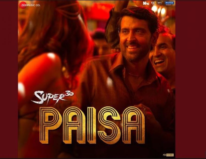 Super 30:  Second Song Paisa Released, Makers Revealed today!