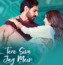 New song 'Tere Siwa Jag Mein' from 'Tadap' released, Ahan-Tara's romantic chemistry was visible