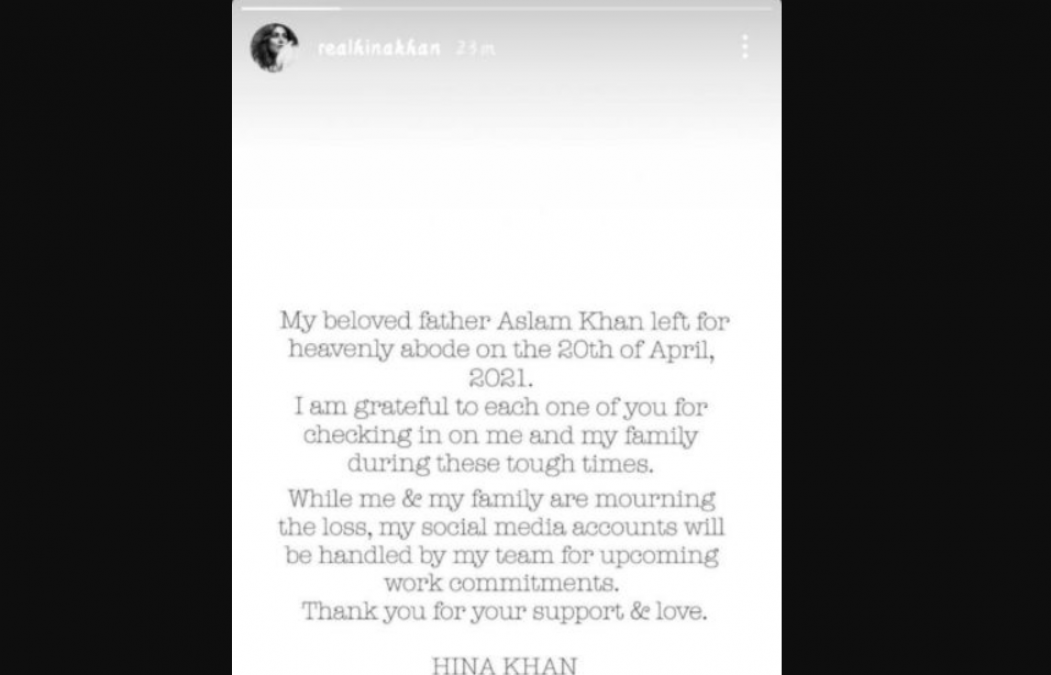 Hina khan takes break from social media after her father's demise
