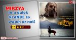 Mirzya in a quick glance to watch or not!!!