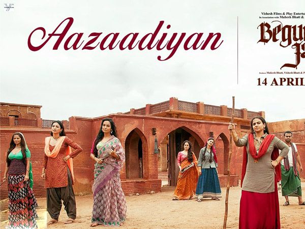 'Aazaadiyan' from Begum Jaan depicts the misery of people who witnessed partition