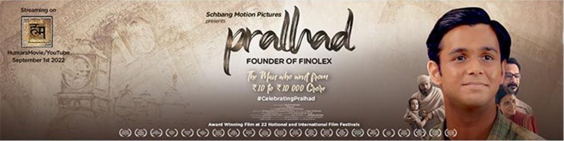 Pralhad, a Short Film on inspiring life journey of Finolex Founder ‘Late Shri P Chabbria’ released on YouTube