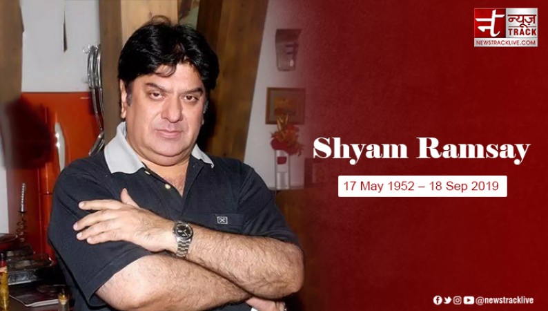Remembering the Legacy of Shyam Ramsay on His 4th Death Anniversary Sept 18
