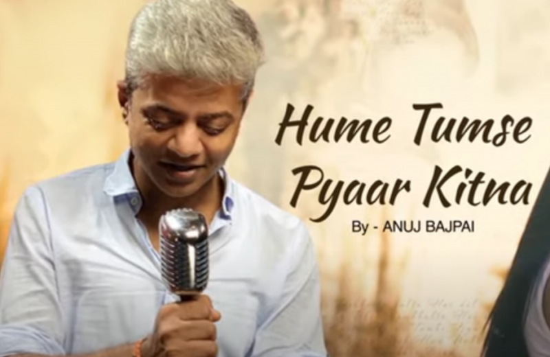 Anuj Bajpai's new song 'Hume Tumse Pyar Kitna' out, watch soulful song here