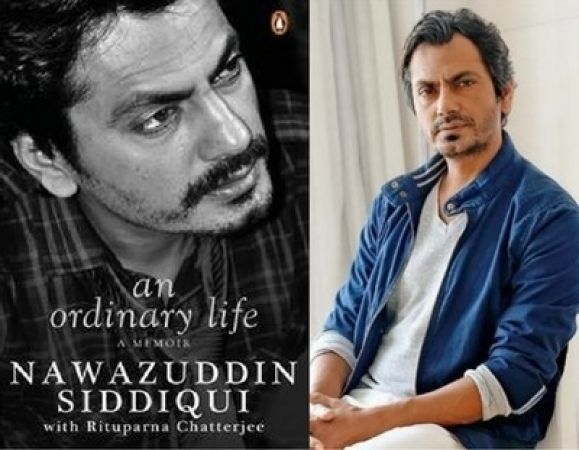 Nawazuddin Siddiqui to take out his autobiography 'An Ordinary Life: A Memoir'