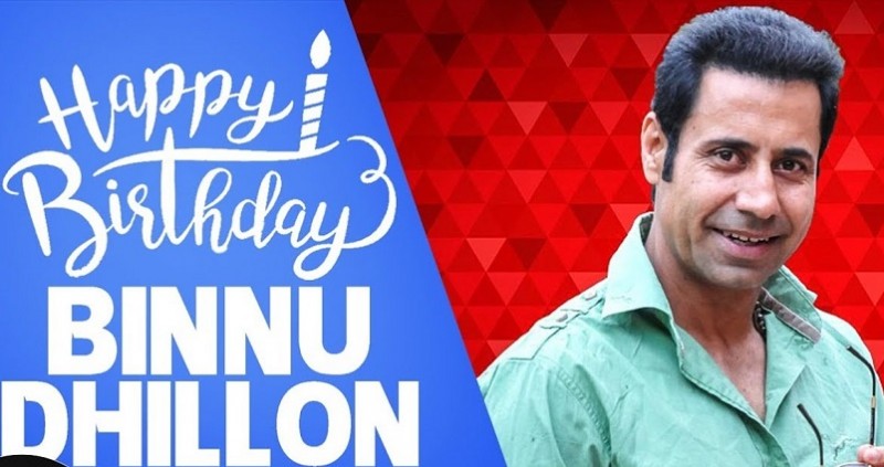 Happy Birthday Binnu Dhillon: Celebrating the Comedy King of Punjabi Cinema