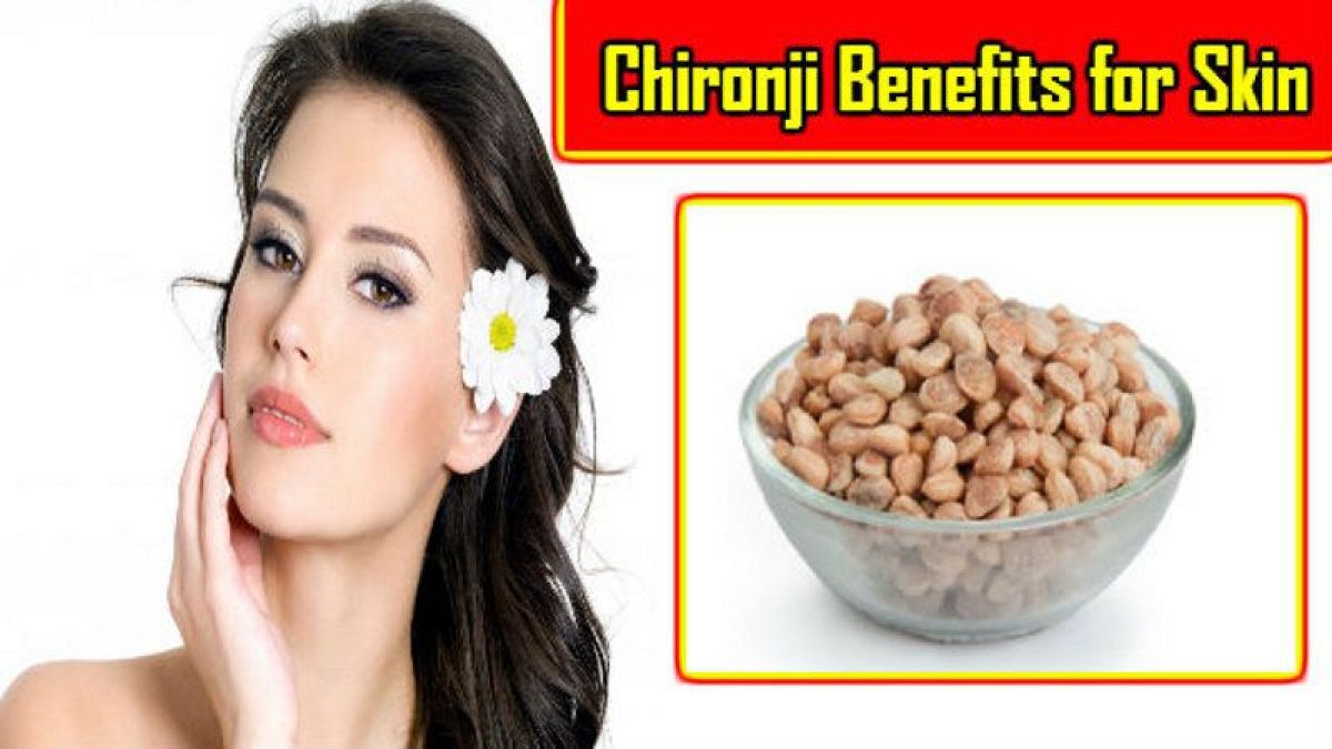 Chironji Skin Care: 6 Amazing Reasons To use This Nut