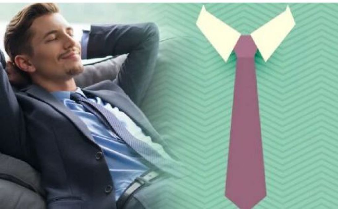 If you also wear a tie every day, leave it now or else