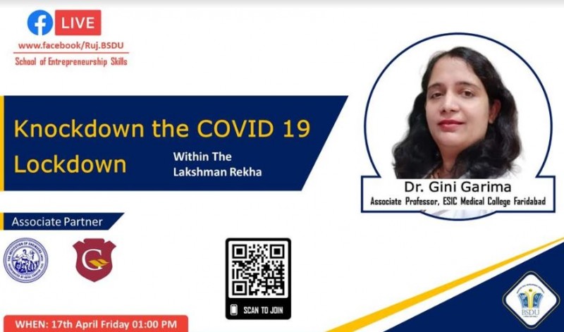 Bhartiya Skill Development University organizes Expert Webinar against COVID-19
Knockdown the COVID-19 lockdown