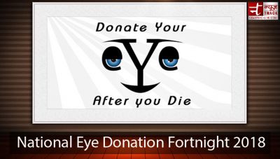 National Eye Donation Fortnight: Don't leave a will, leave a vision