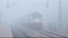 Dense Fog Disrupts Train Schedules in Delhi on Christmas Morning