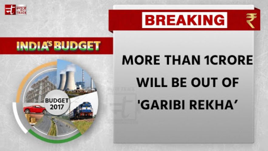 Union Budget 2017: More than 1crore will be out of 'garibi rekha'