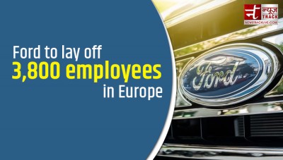 Ford to lay off 3,800 employees in Europe, UK