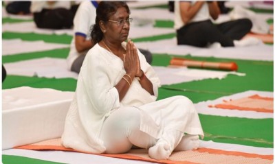 Yoga: is India's Timeless Contribution to the World: President Murmu