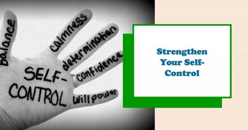 Five Suggestions on How to Strengthen Self-Control