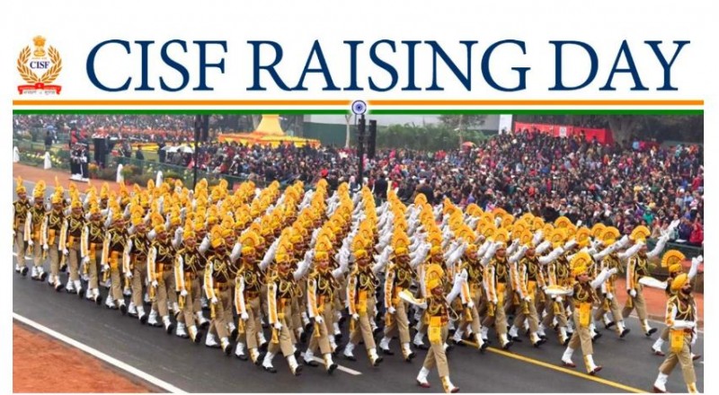 CISF Raising Day 2024: Celebrating Security and Sacrifice
