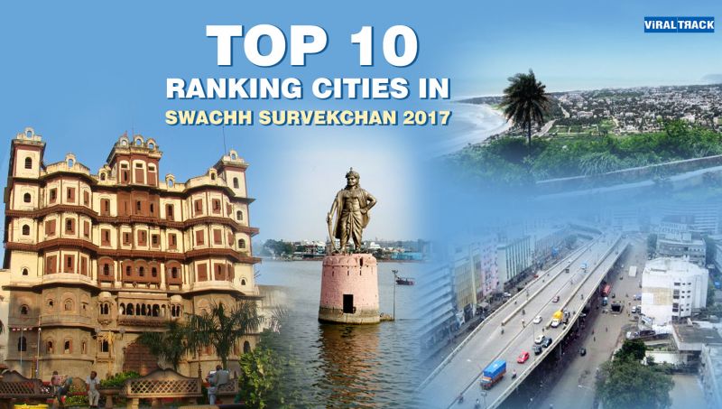 Top 10 cities in  Swachh Bharat Abhiyan survey rankings