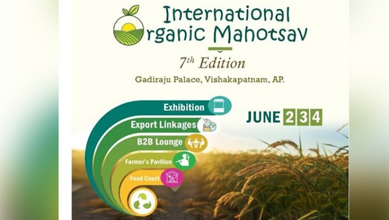 Visakhapatnam to host Int'l Organic Mahotsav-2023 from June 2