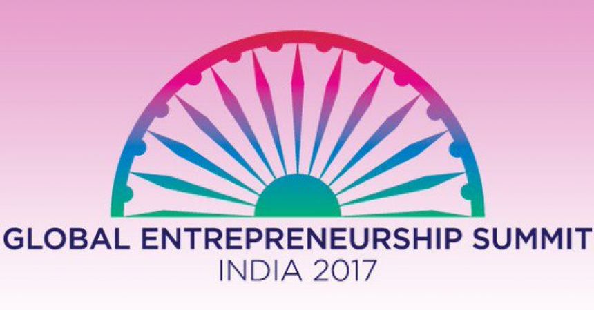 Global Entrepreneurship Summit-2017 All Key features about the event